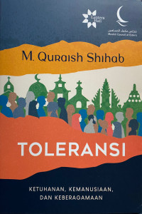 Image of Toleransi : Ketuhanan, Kemanusiaan, dan Keberagamaan