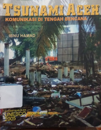 Image of Tsunami Aceh : Komunikasi di Tengah Bencana
