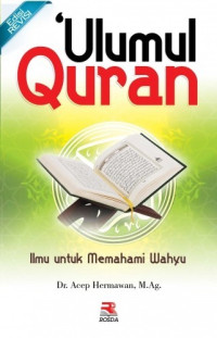 Image of Ulumul Quran: Ilmu untuk Memahami Wahyu