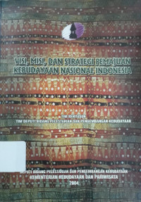Image of Visi, Misi, dan Strategi Pemajuan Kebudayaan Nasional Indonesia