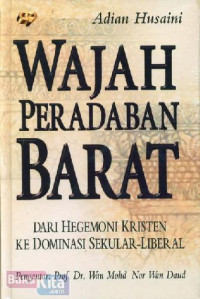 Image of Wajah Peradaban Barat dari Hegemoni Kristen ke Dominasi Sekular-Liberal