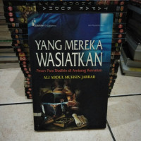Image of Yang Mereka Wasiatkan : Pesan Para Shalihin di Ambang Kematian
