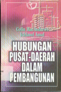 Image of Hubungan Pusat Daerah Dalam Pembangunan