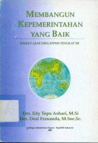 Image of Membangun Kepemerintahan yang Baik : Bahan Ajar Diklat PIM Tingkat III