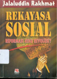 Image of Rekayasa Sosial : Reformasi atau Revolusi ?